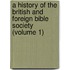 A History Of The British And Foreign Bible Society (Volume 1)