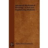 Advanced Mechanical Drawing - A Text For Engineering Students door Alpha Pierce Jamison