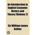 An Introduction To English Economic History And Theory (1893)