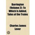 Barrington (Volume 2); To Which Is Added, Tales Of The Trains
