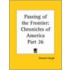 Chronicles Of America Vol. 26: Passing Of The Frontier (1921)