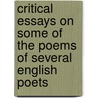 Critical Essays On Some Of The Poems Of Several English Poets by Major John Scott