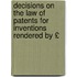 Decisions on the Law of Patents for Inventions Rendered by £