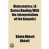Diatessarica; £A Series Dealing with the Interpretation of t
