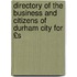 Directory of the Business and Citizens of Durham City for £S