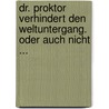 Dr. Proktor verhindert den Weltuntergang. Oder auch nicht ... door Joh Nesbo