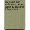 Du musst dich nicht entscheiden, wenn du tausend Träume hast door Barbara Sher