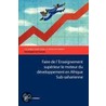 Faire de L'Enseignement Suprieur Le Moteur Du Dveloppement En by The World Bank Group