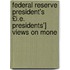 Federal Reserve President's £I.E. Presidents'] Views on Mone