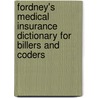 Fordney's Medical Insurance Dictionary for Billers and Coders door Marilyn Takahashi Fordney