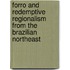Forro and Redemptive Regionalism from the Brazilian Northeast