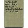 Französisch Sprachkurs Premium Selbstlernbücher Mit Mp-3-cd by Bernard Moro