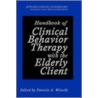 Handbook of Clinical Behavior Therapy with the Elderly Client by Patricia Ed. Wisocki