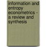Information And Entropy Econometrics - A Review And Synthesis door Amos Golan