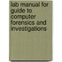 Lab Manual For Guide To Computer Forensics And Investigations