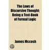 Laws Of Discursive Thought; Being A Text-Book Of Formal Logic door Rev James M'Cosh
