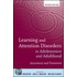 Learning And Attention Disorders In Adolescence And Adulthood
