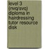 Level 3 (Nvq/Svq) Diploma In Hairdressing Tutor Resource Disk