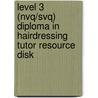 Level 3 (Nvq/Svq) Diploma In Hairdressing Tutor Resource Disk door Helen Stewart