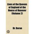 Lives Of The Queens Of England Of The House Of Hanover (1865)