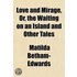 Love And Mirage, Or, The Waiting On An Island And Other Tales