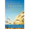 Method For Prayer And Directions For Daily Communion With God by Matthew Henry
