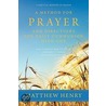 Method For Prayer And Directions For Daily Communion With God door Matthew Henry