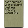 North Carolina Year Book and Business Directory £Serial] (19 door General Books