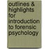 Outlines & Highlights For Introduction To Forensic Psychology