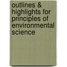 Outlines & Highlights For Principles Of Environmental Science door Cram101 Textbook Reviews