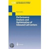 Performance Analysis And Optimization Of Inbound Call Centers door Raik Stolletz