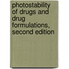 Photostability of Drugs and Drug Formulations, Second Edition door Hanne Hjorth Tonnesen
