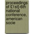 Proceedings of £1st]-6th National Conference, American Socie