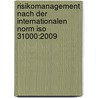 Risikomanagement Nach Der Internationalen Norm Iso 31000:2009 door Peter Meier
