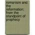 Romanism And The Reformation; From The Standpoint Of Prophecy