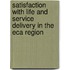 Satisfaction with Life and Service Delivery in the Eca Region