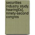 Securities Industry Study. Hearing£s], Ninety-Second Congres