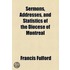 Sermons, Addresses, And Statistics Of The Diocese Of Montreal