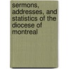Sermons, Addresses, And Statistics Of The Diocese Of Montreal door Francis Fulford