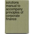 Solutions Manual to Accompany Principles of Corporate Finance