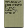 Tales from Ten Poets (Volume 2); Enoch Arden £By] Alfred, Lo by Harrison Smith Morris