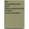 The Comprehension and Miscomprehension of Print Communication door Wayne D. Hoyer