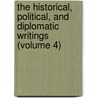 The Historical, Political, And Diplomatic Writings (Volume 4) door Niccolò Machiavelli
