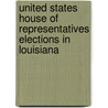 United States House of Representatives Elections in Louisiana by Not Available