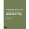 Works and Life of Walter Savage Landor (Volume 4); £Imaginar by Walter Savage Landor