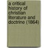 A Critical History Of Christian Literature And Doctrine (1864)