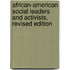 African-American Social Leaders and Activists, Revised Edition