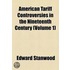 American Tariff Controversies In The Nineteenth Century (V. 1)