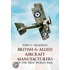 British & Allied Aircraft Manufacturers Of The First World War