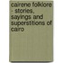 Cairene Folklore - Stories, Sayings And Superstitions Of Cairo